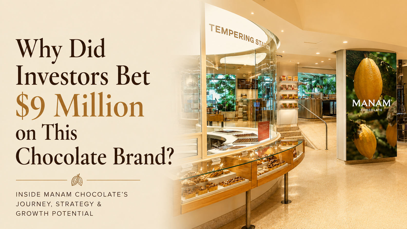 Why Did Investors Bet $9 Million on This Chocolate Brand?